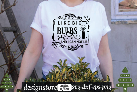 Reviewing I Like Big Bulbs and I Can Not Lie Svg for Embroidery