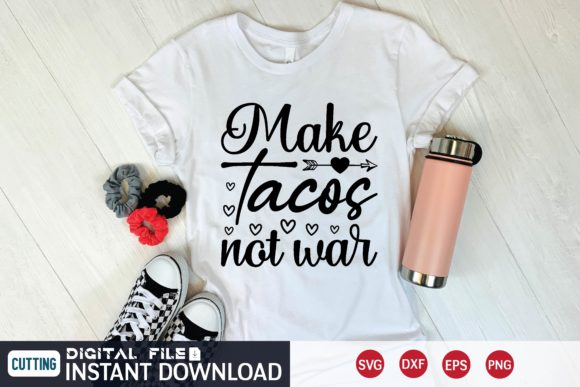Stitching Peace: A Designer’s Take on Make Tacos Not War Svg